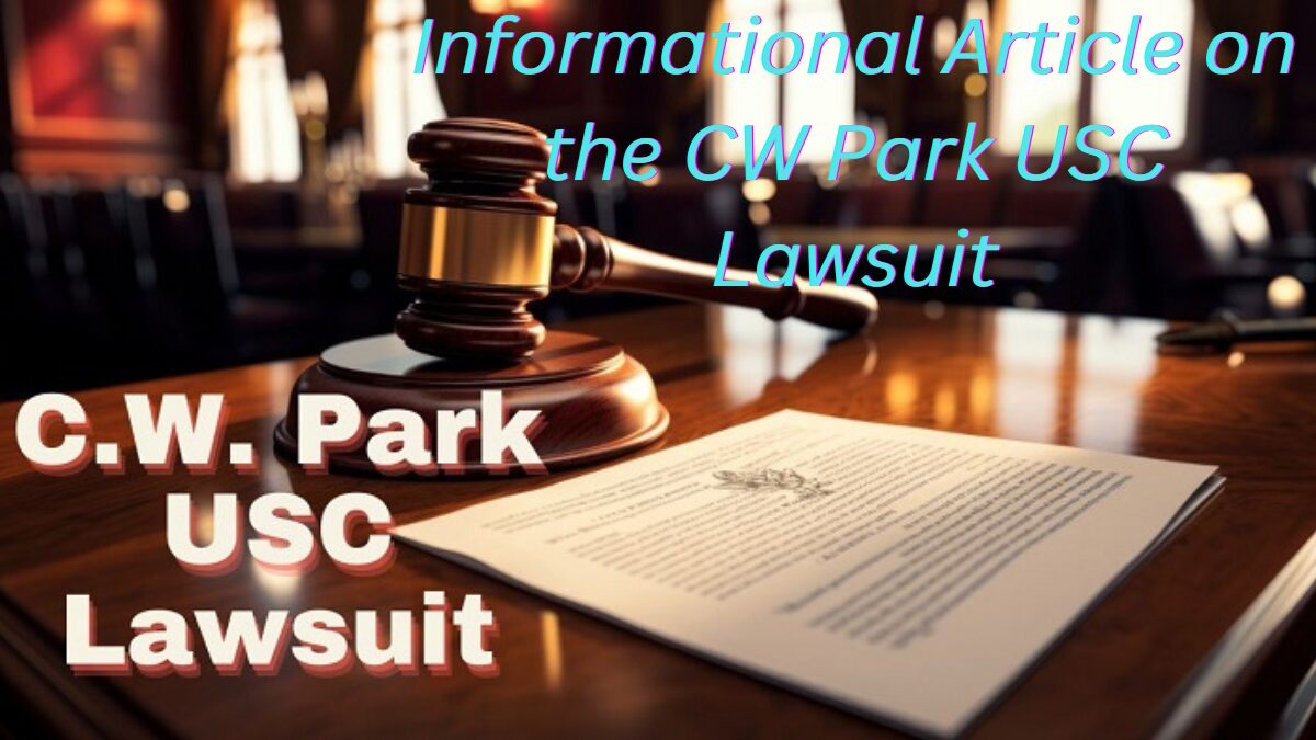 Informational Article on the CW Park USC Lawsuit