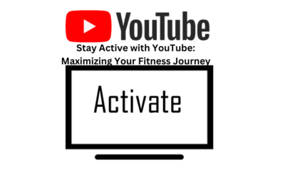 Stay Active with YouTube: Maximizing Your Fitness Journey