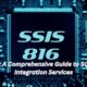SSIS 816: A Comprehensive Guide to SQL Server Integration Services